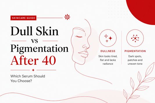 Dull Skin vs Pigmentation After 40: Which Serum Should You Choose?